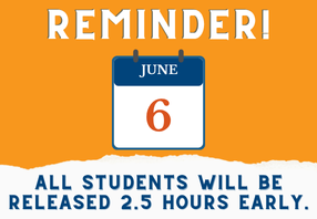  Early release on Friday, June 6